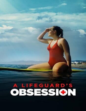 A Lifeguard’s Obsession (2023)