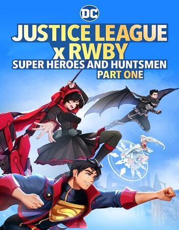 Justice League x RWBY: Super Heroes & Huntsmen, Part One (2023)