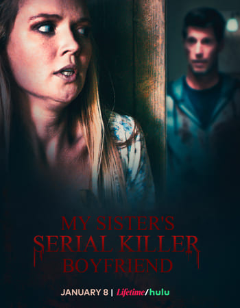My Sister’s Serial Killer Boyfriend (2023)