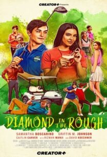 Diamond in the Rough (2022)