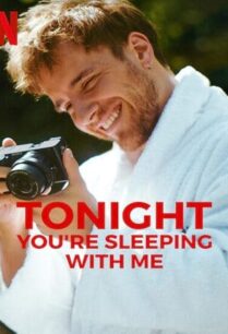 Tonight You’re Sleeping with Me (2023)