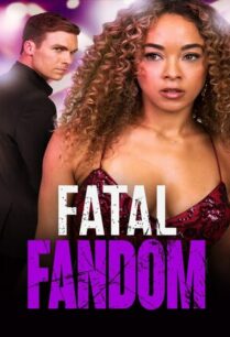 Fatal Fandom (2022)