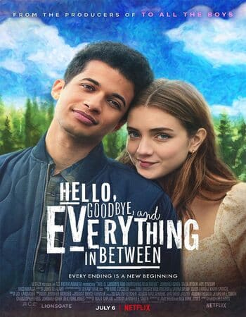Hello, Goodbye, and Everything in Between (2022)